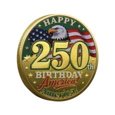 Happy 250th Birthday America Commemorative Gold Plated Coin 4th of July Happy 250th Birthday America Commemorative Gold Plated Coin 4th of July 4